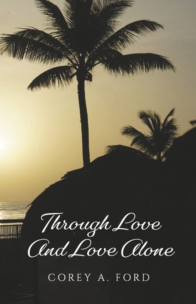 Through Love And Love Alone