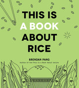 This Is a Book About Rice