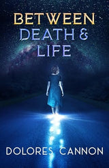Between Life and Death
