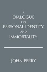 A Dialogue on Personal Identity and Immortality