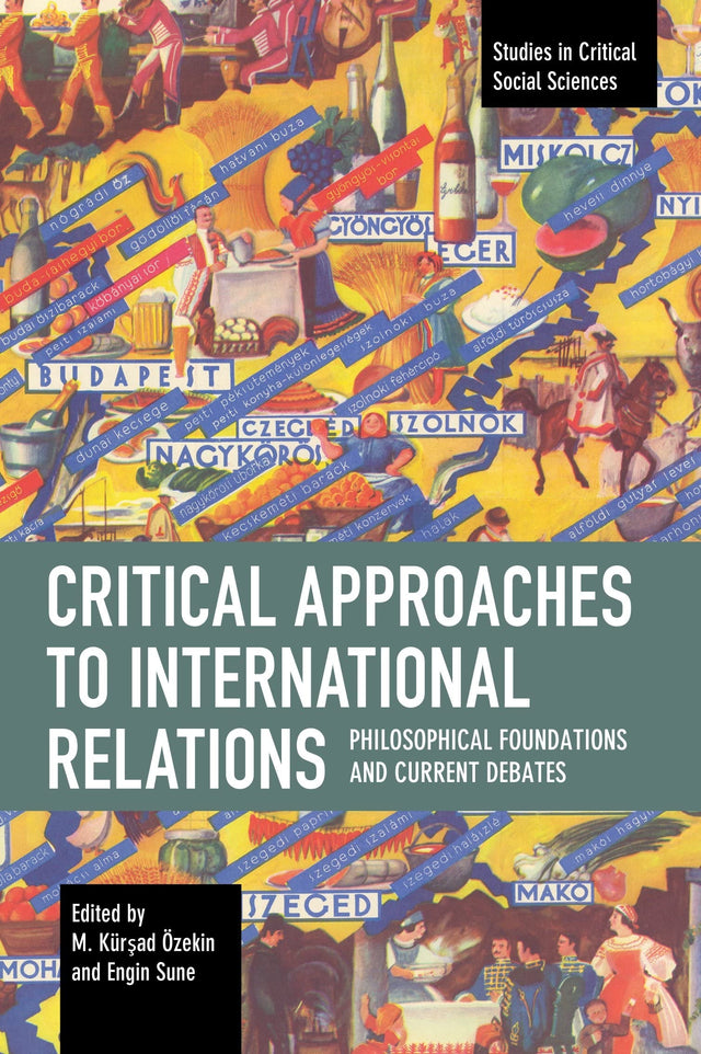 Critical Approaches to International Relations