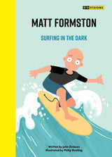 Matt Formston: Surfing in the Dark