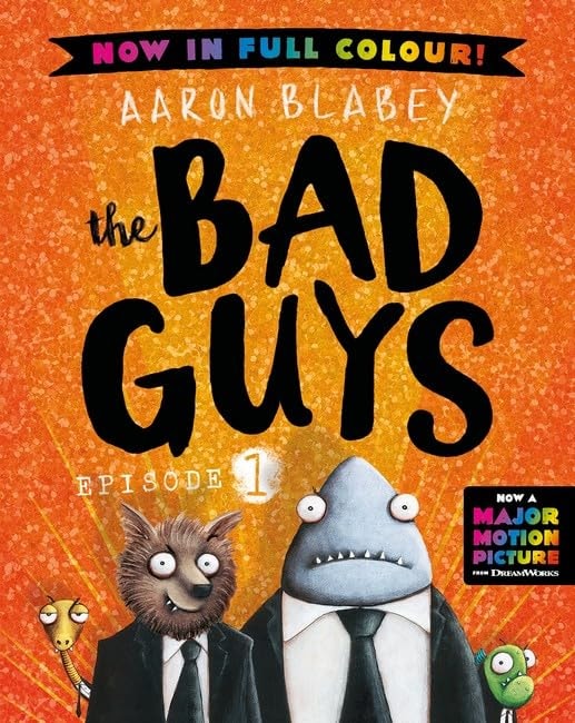 the Bad Guys: Episode 1: Full Colour Edition