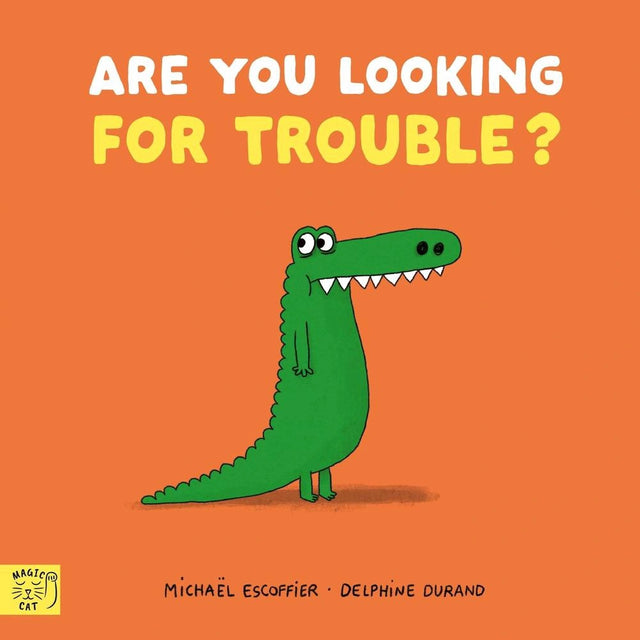 Are You Looking for Trouble?