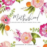 Motherhood: All Love Begins and Ends There