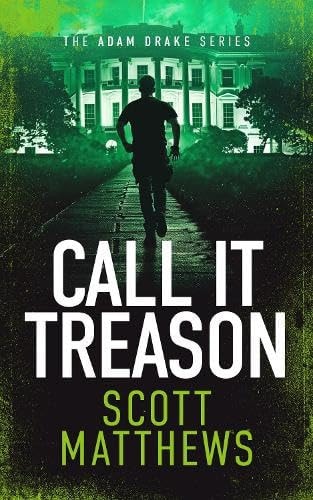 Call It Treason