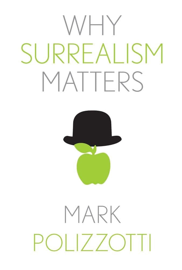 Why Surrealism Matters