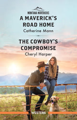 A Maverick's Road Home/The Cowboy's Compromise
