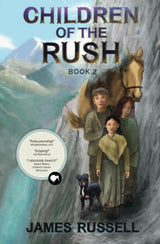 Children of the Rush: Book 2