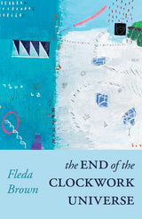 The End of the Clockwork Universe