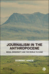Journalism in the Anthropocene