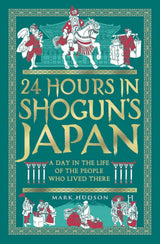 24 Hours in Shogun’s Japan