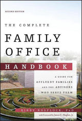 The Complete Family Office Handbook