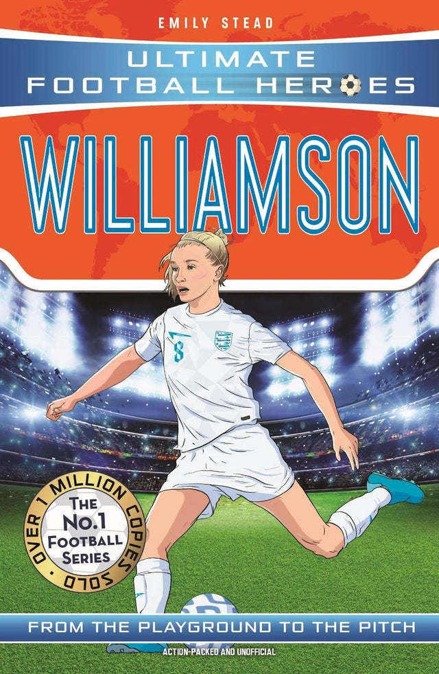 Ultimate Football Heroes: Leah Williamson (Super Stoppers 6)