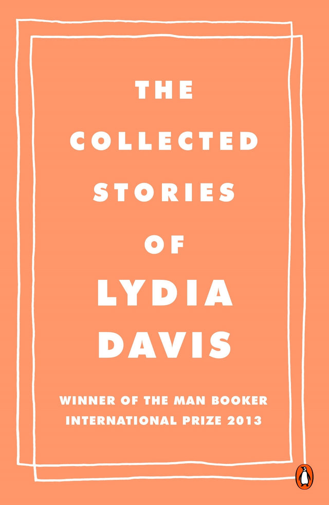 The Collected Stories of Lydia Davis