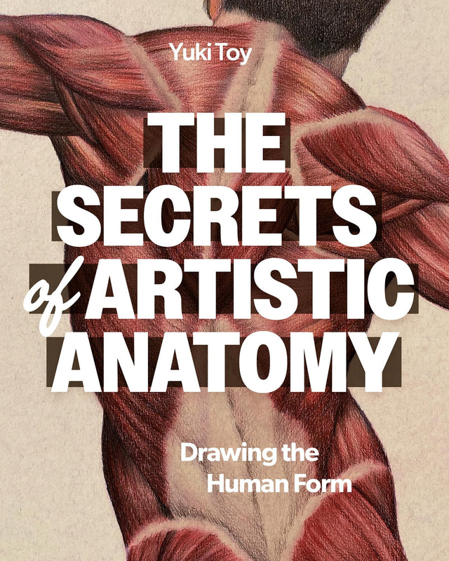 The Secrets of Artistic Anatomy