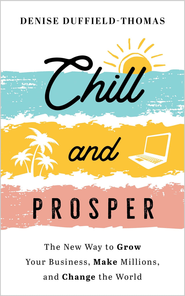 Chill and Prosper