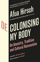 Decolonising My Body