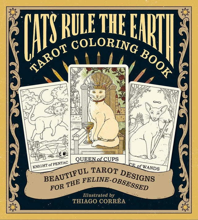 Cats Rule the Earth Tarot Coloring Book
