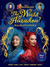 The World of Auradon: Royals and Villains (Disney Descendants 4: The Rise of Red)