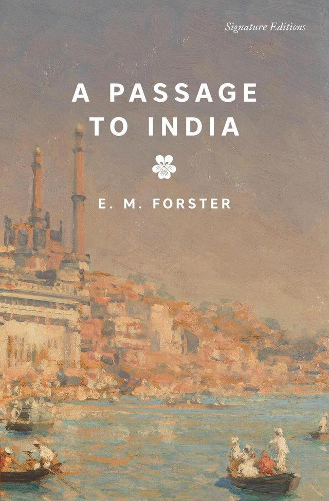 A Passage to India (Signature Editions)