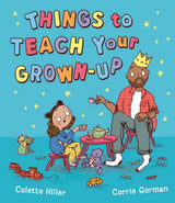 Things to Teach Your Grown-up
