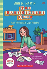 Mary Anne's Bad Luck Mystery (The Baby-Sitters Club #17: Netflix Edition)