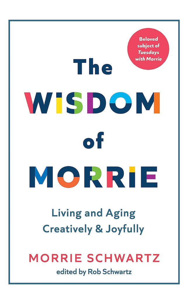 The Wisdom of Morrie