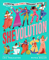 Shevolution: Celebrating Girl Power Throughout History