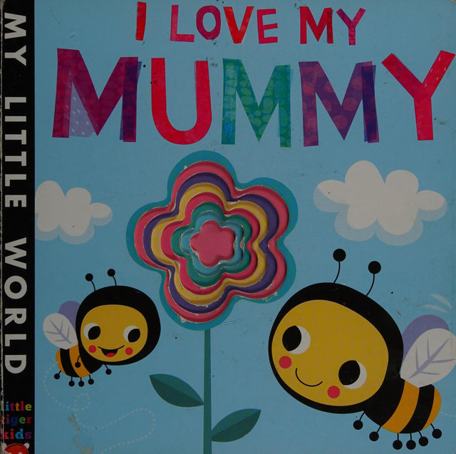 I Love My Mummy