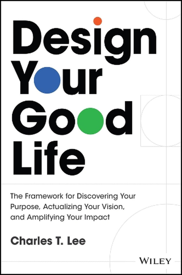 Design Your Good Life