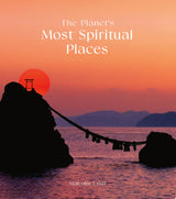 The Planet's Most Spiritual Places