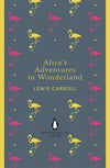 Alice's Adventures in Wonderland and Through the Looking Glass
