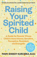 Raising Your Spirited Child