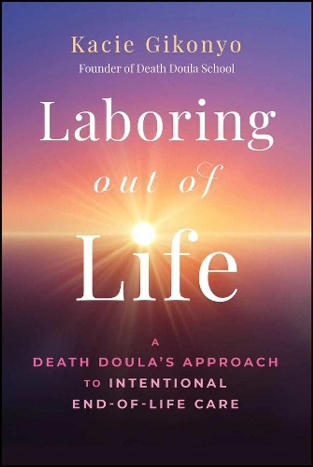 Laboring Out of Life