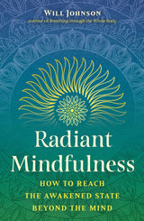 Radiant Mindfulness