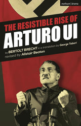 The Resistible Rise of Arturo Ui