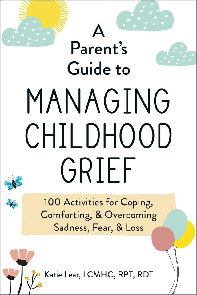 A Parent's Guide to Managing Childhood Grief