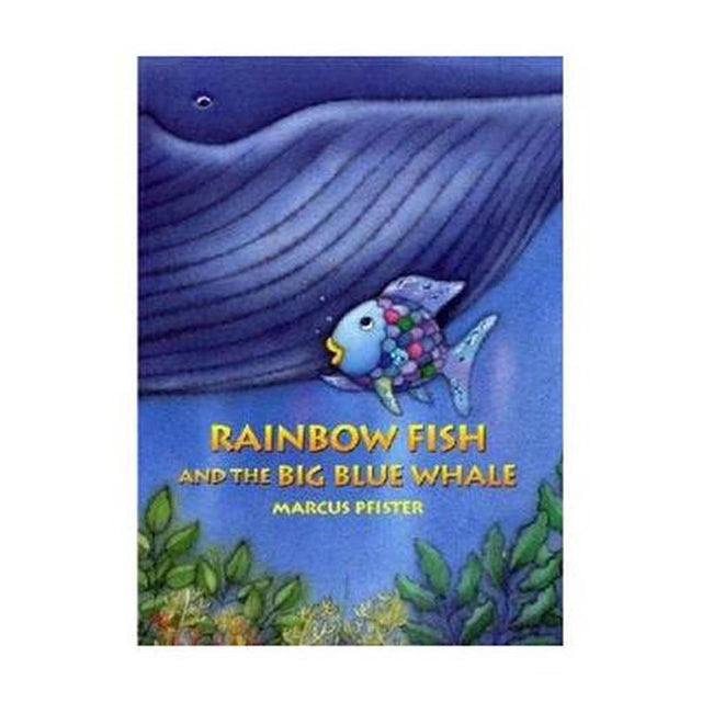 Rainbow Fish and the Big Blue Whale