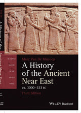 A History of the Ancient Near East, ca. 3000-323 BC
