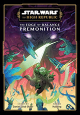 Star Wars: The High Republic: The Edge of Balance—Premonition