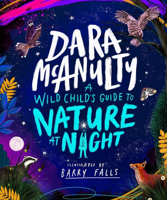 A Wild Child's Guide to Nature at Night