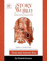 Test and Answer Key to The Story of the World, Volume 1: Ancient Times, 25th Anniversary Expanded Edition