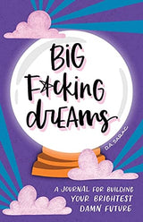 Big F*cking Dreams