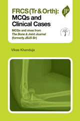 FRCS(Tr & Orth): MCQs and Clinical Cases