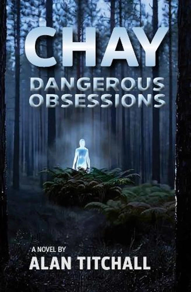 Chay dangerous obsessions