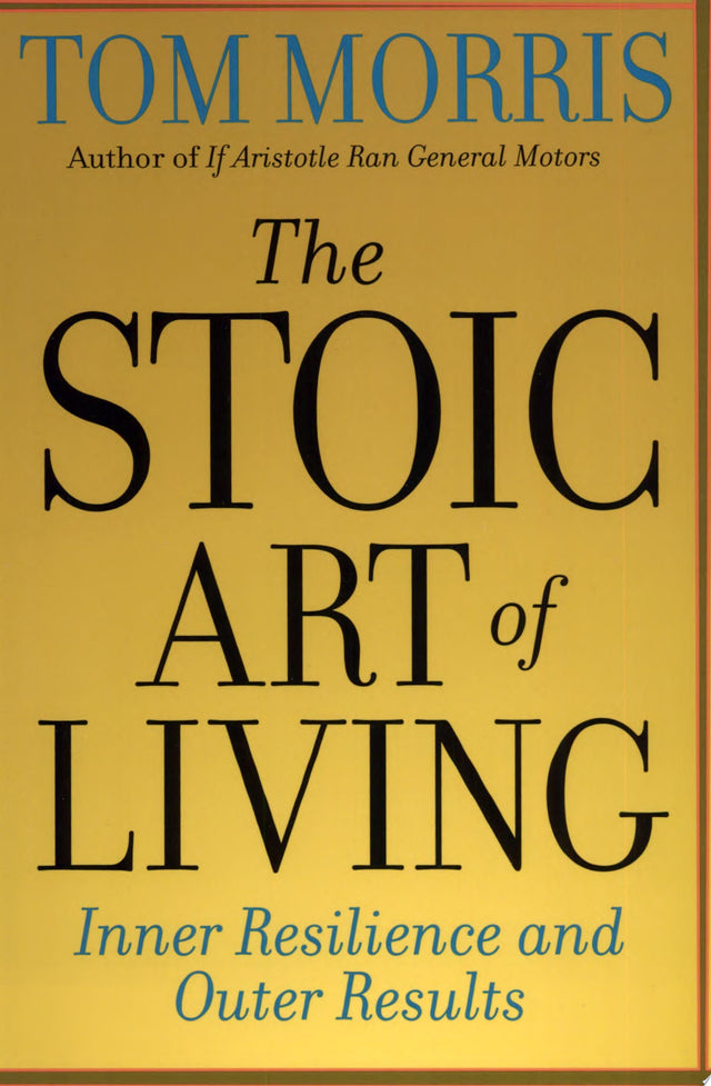 The Stoic Art of Living