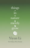 Things in Nature Merely Grow