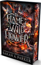 To Flame a Wild Flower