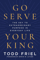 Go Serve Your King